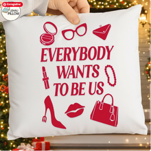 Everybody Wants to Be Us SVG PNG – Bold Women Statement Design