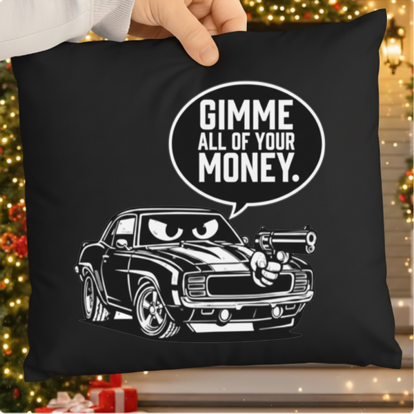 Gimme All Your Money Funny Car PNG SVG | Car Enthusiast Humor Design
