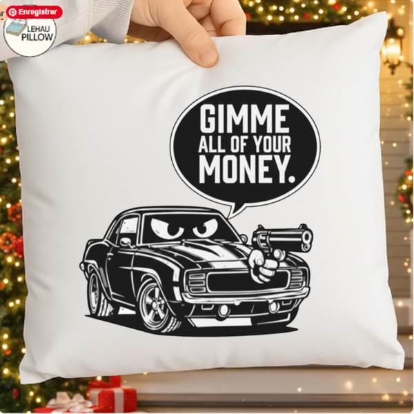 Gimme All Your Money Funny Car PNG SVG | Car Enthusiast Humor Design