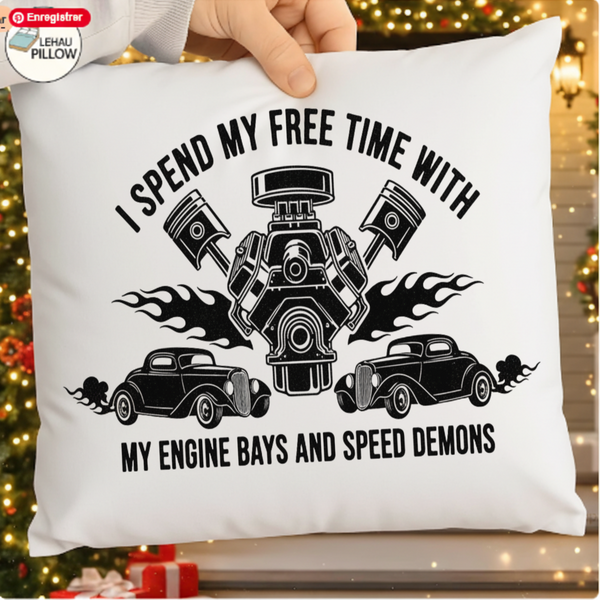 I Spend My Free Time With My Engine Bays And Speed Demons PNG SVG