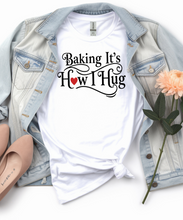 Baking It’s How I Hug PNG | Baking Quote | Baker Gift Digital Download