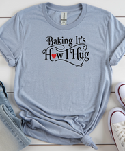 Baking It’s How I Hug PNG | Baking Quote | Baker Gift Digital Download