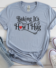 Baking It’s How I Hug PNG | Baking Quote | Baker Gift Digital Download