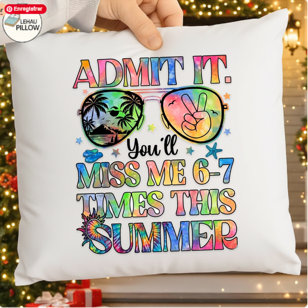 Admit It You’ll Miss Me 6-7 Times This Summer Funny Last Day SVG & PNG