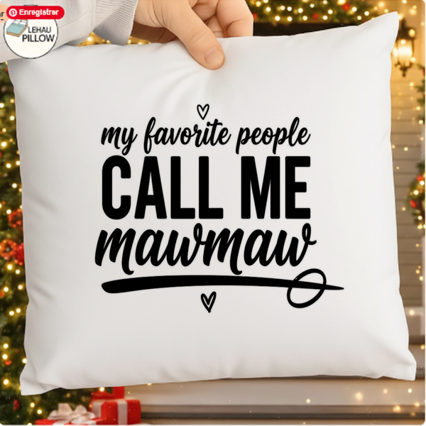 My Favorite People Call Me MawMaw SVG PNG, Grandma Quote Design