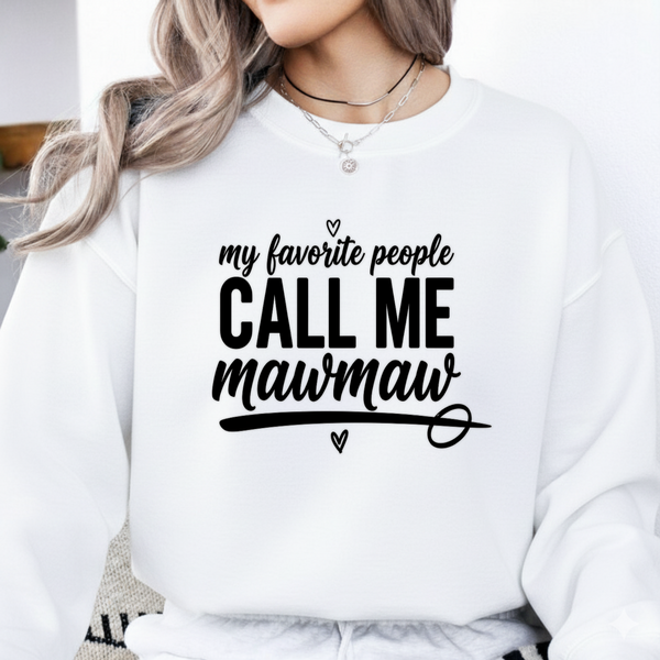 My Favorite People Call Me MawMaw SVG PNG, Grandma Quote Design