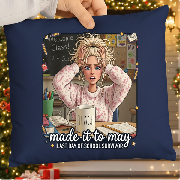 Funny Made It to May SVG PNG ,Teacher Girls Meme Last Day of School