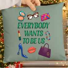 Everybody Wants to Be Us SVG PNG – Bold Women Statement Design