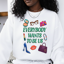 Everybody Wants to Be Us SVG PNG – Bold Women Statement Design